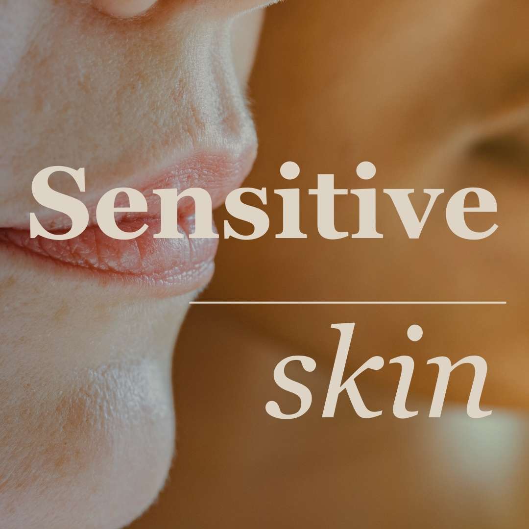 Sensitive Skin